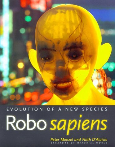 Peter Menzel/Robo Sapiens@ Evolution of a New Species